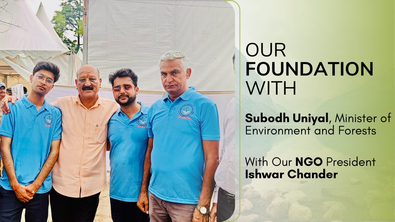 Foundation Meets Subodh Uniyal, Minister of Environment and Forests